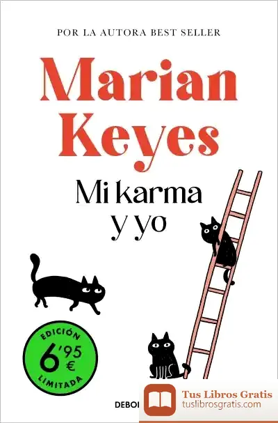 Descargar Mi Karma Y Yo (Edición Limitada A Un Precio Especial) de Marian Keyes