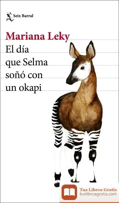 Descargar El Día Que Selma Soñó Con El Okapi
