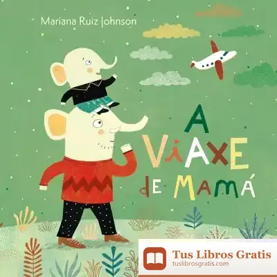Descargar A Viaxe De Mamá