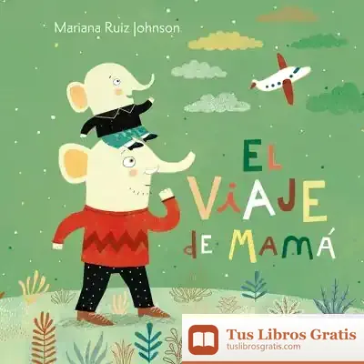Descargar El Viaje De Mamá