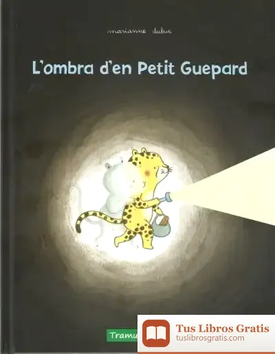 Descargar L'Ombra D'En Petit Guepard de Marianne Dubuc