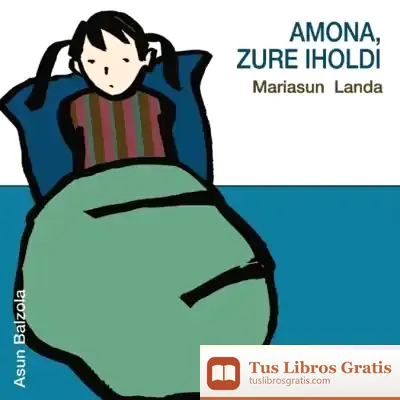 Descargar Amona, Zure Iholdi de Mariasun Landa