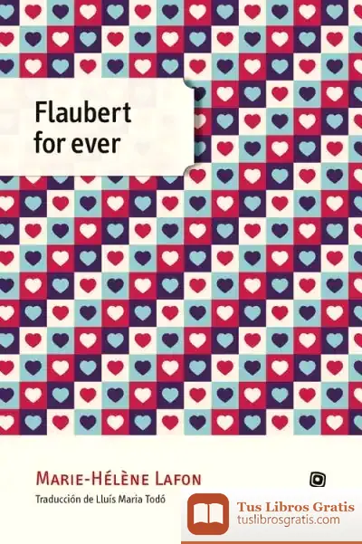Descargar Flaubert For Ever