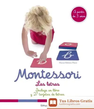 Descargar Montessori. Las Letras de Marie-hélène Place