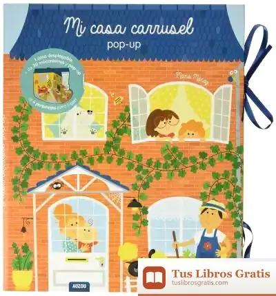 Descargar Mi Casa Carrusel. Libro Pop-Up de Marie Morey