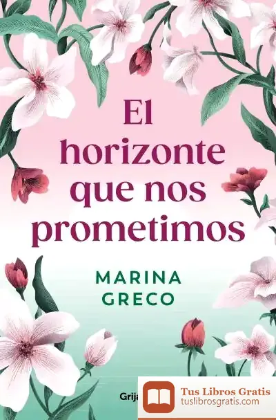 Descargar El Horizonte Que Nos Prometimos