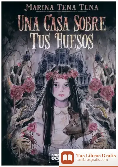 Descargar Una Casa Sobre Tus Huesos