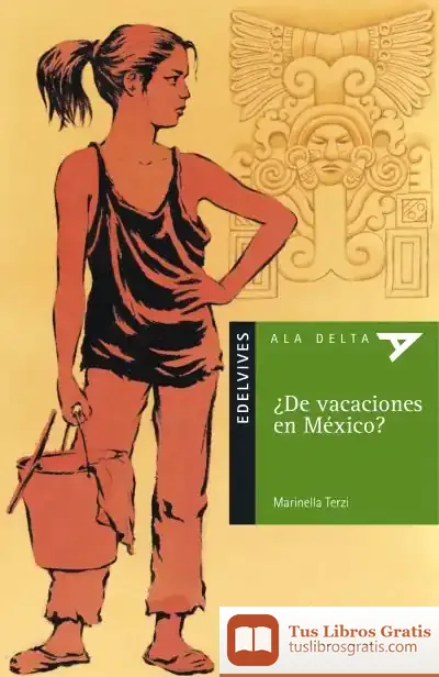 Descargar ¿De Vacaciones En Mexico? de Marinella Terzi