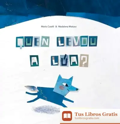 Descargar Quen Levou A Lúa? de Enric Balasch I Blanch