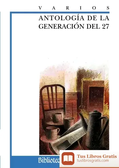 Descargar Antología De La Generación Del 27 de S.a. Ediciones Omega