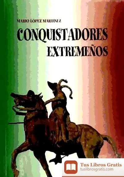 Descargar Conquistadores Extremeños