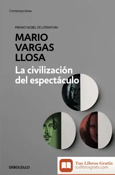 Descargar La Civilización Del Espectáculo