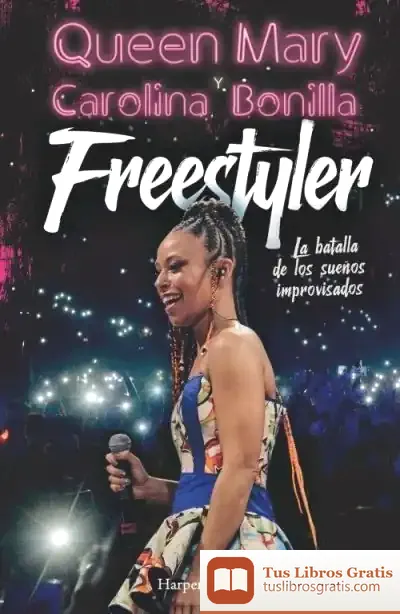 Descargar Freestyler. La Batalla De Los Sueños Improvisados