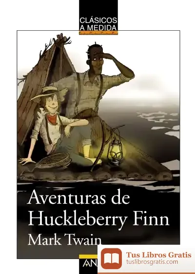 Descargar Aventuras De Huckleberry Finn de Mark Twain
