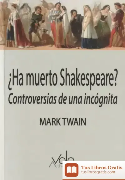 Descargar ¿Ha Muerto Shakespeare? de Mark Twain
