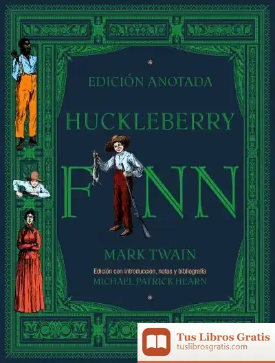 Descargar Huckleberry Finn: Edición Anotada de Mark Twain