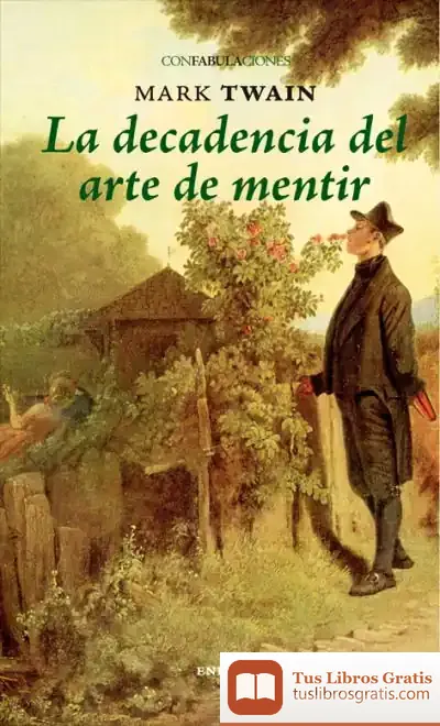 Descargar La Decadencia Del Arte De Mentir de Mark Twain