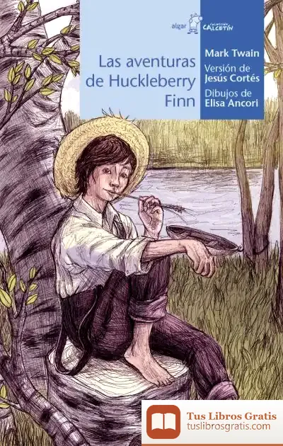 Descargar Las Aventuras De Huckleberry Finn de Mark Twain