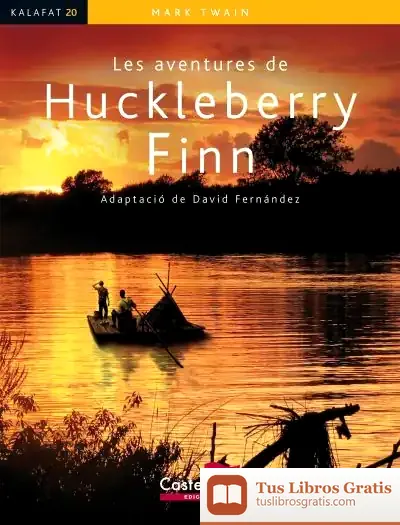 Descargar Les Aventures De Huckleberry Finn de Mark Twain