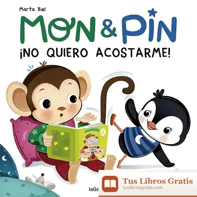 Descargar Mon & Pin. ¡No Quiero Acostarme! de Marta Biel