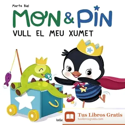 Descargar Mon & Pin. Vull El Meu Xumet! de Marta Biel