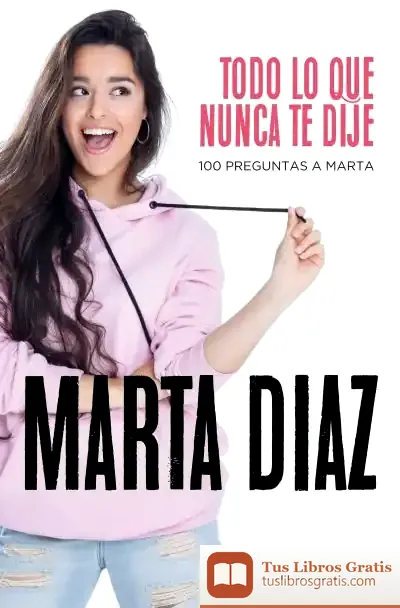 Descargar Todo Lo Que Nunca Te Dije