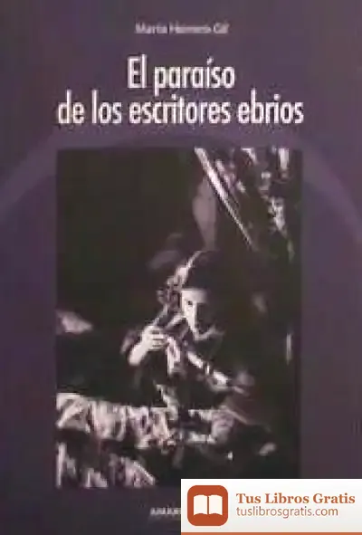 Descargar El Paraíso De Los Ecritores Ebrios