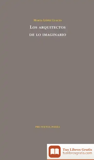 Descargar Los Arquitectos De Lo Imaginario