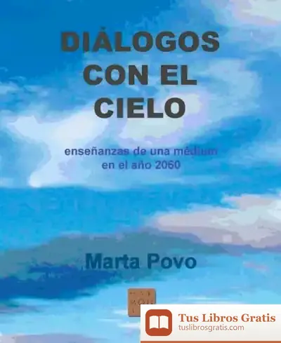 Descargar Diálogos Con El Cielo de Marta Povo