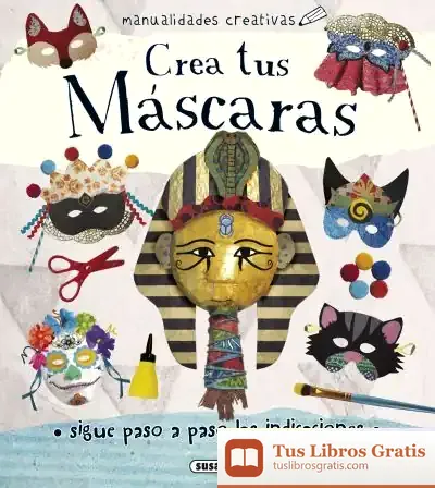 Descargar Manualidades Creativas. Crea Tus Máscaras