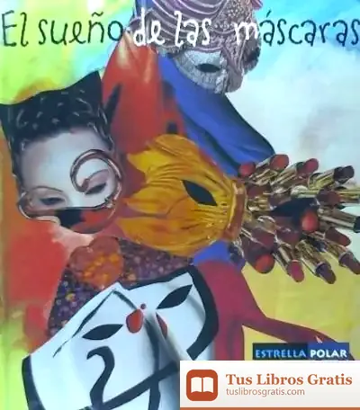 Descargar El Sueño De Las Máscaras