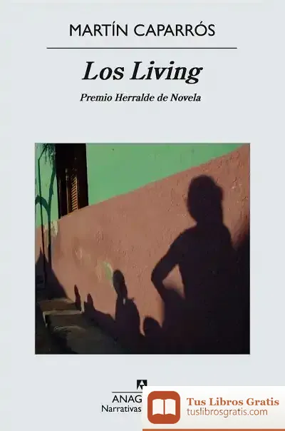 Descargar Los Living de Martín Caparrós