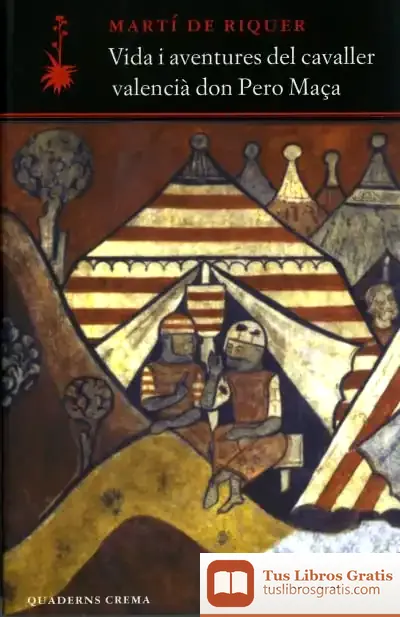 Descargar Vida I Aventures Del Cavaller Valencià Don Pero Maça