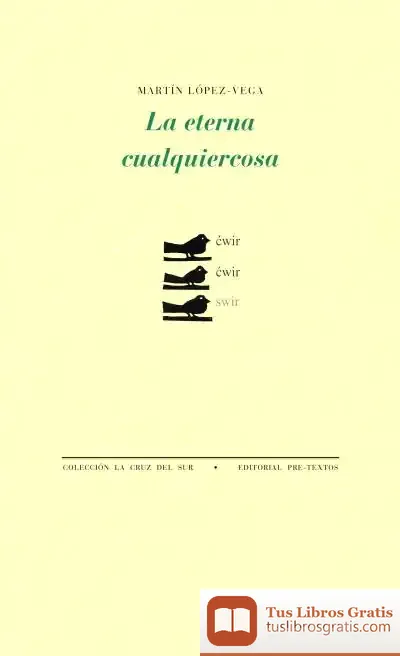Descargar La Eterna Cualquiercosa de Martín López-vega