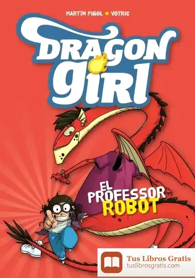 Descargar Dragon Girl 2. El Professor Robot