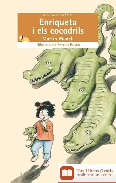 Descargar Enriqueta I Els Cocodrils de Martin Waddell