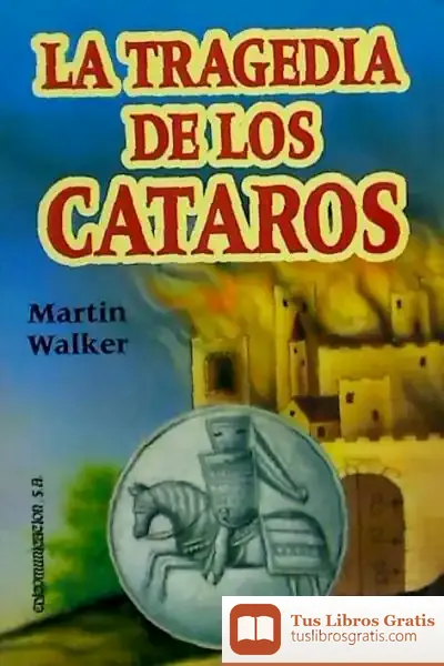 Descargar La Tragedia De Los Cátaros