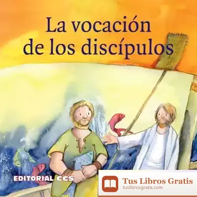 Descargar La Vocación De Los Discípulos