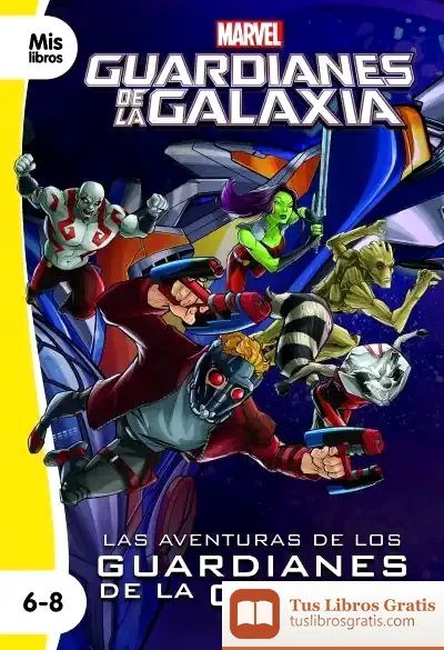 Descargar Las Aventuras De Los Guardianes De La Galaxia