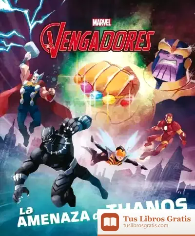 Descargar Los Vengadores. La Amenaza De Thanos