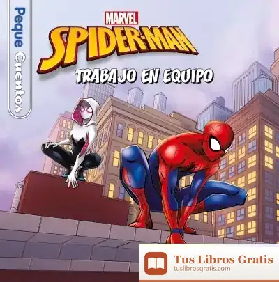 Descargar Spider-Man. Trabajo En Equipo. Pequecuentos