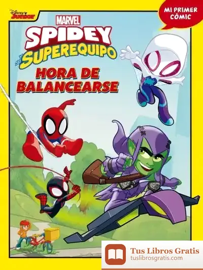 Descargar Spidey Y Su Superequipo. Hora De Balancearse