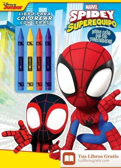 Descargar Spidey Y Su Superequipo. Libro Para Colorear Con Ceras