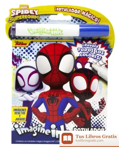 Descargar Spidey Y Su Superequipo. Rotulador Mágico