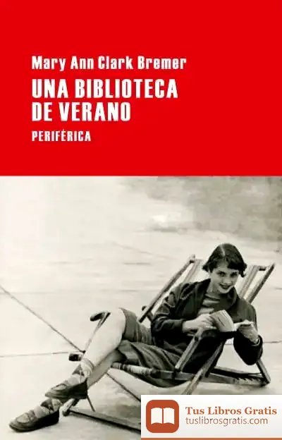 Descargar Una Biblioteca De Verano de Mary Ann Clark Bremer