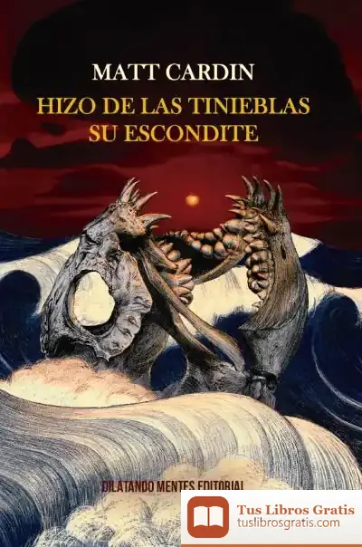 Descargar Hizo De Las Tinieblas Su Escondite