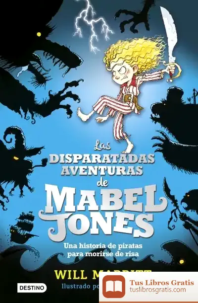 Descargar Las Disparatadas Aventuras De Mabel Jones