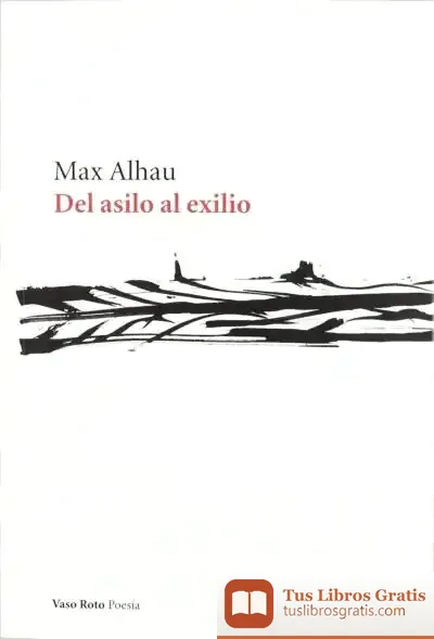 Descargar Del Asilo Al Exilio