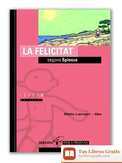 Descargar La Felicitat Segons Spinoza