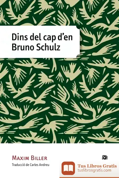Descargar Dins Del Cap D'En Bruno Schulz